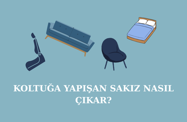 koltuga yapisan sakiz nasil cikar