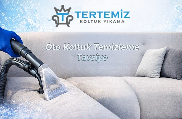 Oto Koltuk Temizleme Tavsiye